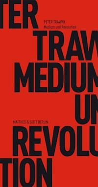 Medium und Revolution - Trawny Peter - ebook