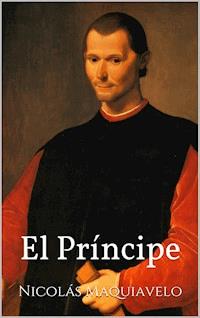 El Príncipe - Nicolas Maquiavelo - ebook