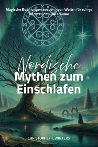 Nordische Mythen zum Einschlafen - Christopher T. Winters - ebook