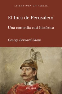 El Inca de Perusalem - George Bernard Shaw - ebook