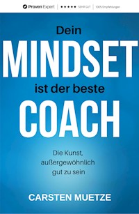 Dein MINDSET ist der beste COACH - Carsten Muetze - ebook