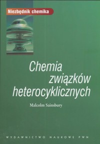 Chemia związków heterocyklicznych - Sainsbury Malcolm - książka
