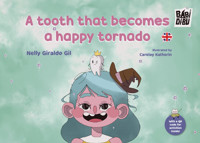 A tooth that becomes a happy tornado - Nelly Giraldo Gil - ebook