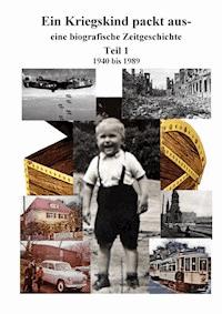 Ein Kriegskind packt aus - Heinz Hofmann - ebook