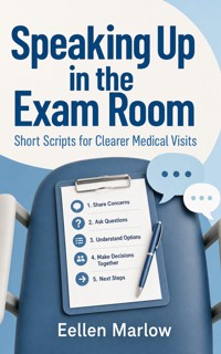 Speaking Up in the Exam Room - Eellen Marlow - ebook