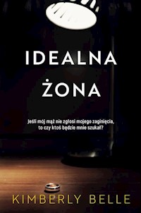 Idealna żona - Belle Kimberly - książka