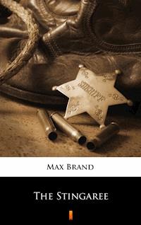 The Stingaree - Max Brand - ebook