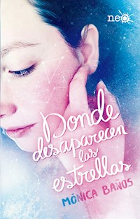Donde desaparecen las estrellas - Mónica Baños - ebook