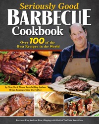 Seriously Good Barbecue Cookbook - Brian Baumgartner - ebook
