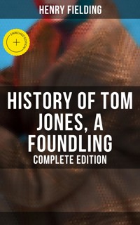 History of Tom Jones, a Foundling (Complete Edition) - Henry Fielding - ebook