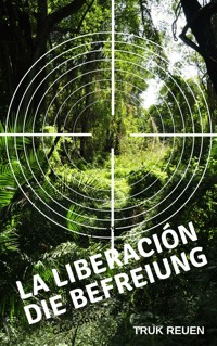 La Liberación - Truk Reuen - ebook