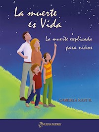 La muerte es Vida - Gabriela Kast R. - ebook