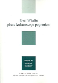 Józef Wittlin pisarz kulturowego pogranicza -  - książka