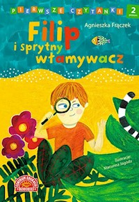 Pierwsze czytanki Filip i sprytny włamywacz - Agnieszka Frączek - książka