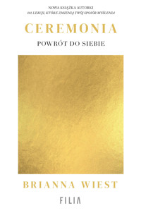 Ceremonia: Powrót do siebie - Brianna Wiest - ebook + audiobook + książka