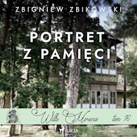 Willa Morena 16: Portret z pamięci - Zbigniew Zbikowski - audiobook