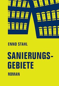 Sanierungsgebiete - Enno Stahl - ebook