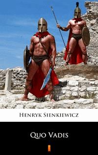 Quo Vadis. A Narrative of the Time of Nero - Henryk Sienkiewicz - ebook