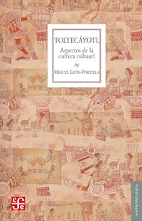 Toltecáyotl - Miguel León-Portilla - ebook