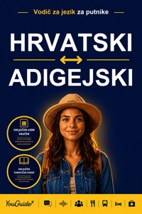 The Language Guide for Travelers - Croatian to Adyghe - YouGuide - ebook
