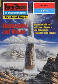 Perry Rhodan 2145: Gestrandet auf Vision - Arndt Ellmer - ebook