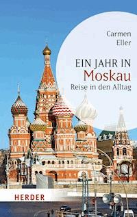 Ein Jahr in Moskau - Carmen Eller - ebook