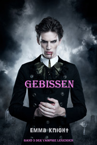 Gebissen (Band 3 der Vampire Legenden) - Emma Knight - ebook