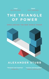 The Triangle of Power - Alexander Stubb - ebook