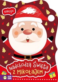 Nadchodzą święta z Mikołajem -  - książka