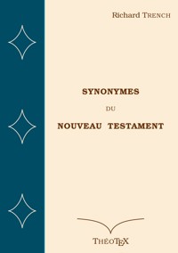 Synonymes du Nouveau Testament - Richard Trench - ebook