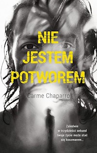 Nie jestem potworem - Martinez Carme Chaparro - książka