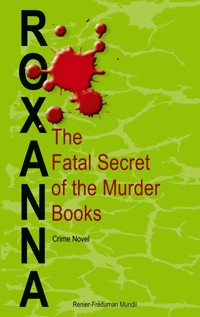 Roxanna - Renier-Fréduman Mundil - ebook