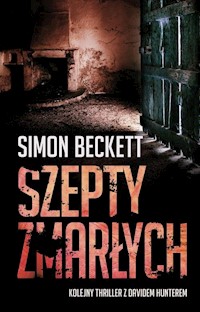 Szepty zmarłych - Simon Beckett - ebook + książka