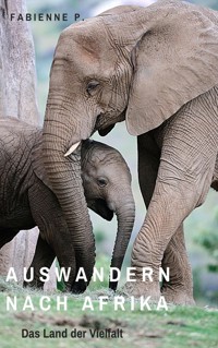 Auswandern nach Afrika - Fabienne P. - ebook
