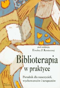 Biblioterapia w praktyce -  - książka
