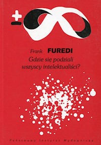 Gdzie się podziali wszyscy intelektualiści - Furedi Frank - książka