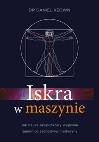 Iskra w maszynie - Daniel Keown - książka