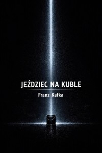 Jeździec na kuble - Franz Kafka - ebook