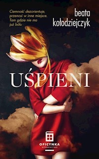 Uśpieni - Kołodziejczyk Beata - ebook + książka