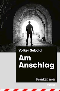 Am Anschlag - Volker Sebold - ebook
