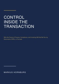 Control Inside the Transaction - Markus Hornburg - ebook