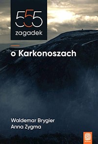 555 zagadek o Karkonoszach - Brygier Waldemar, Zygma Anna - książka
