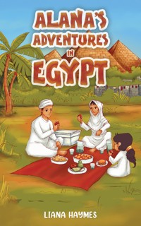 Alana's Adventures in Egypt - Liana Haymes - ebook