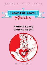 Low-Fat Love Stories - Patricia Leavy - ebook