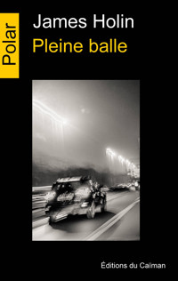 Pleine balle - James Holin - ebook
