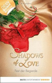 Fest der Begierde - Shadows of Love - Kim Landers - ebook