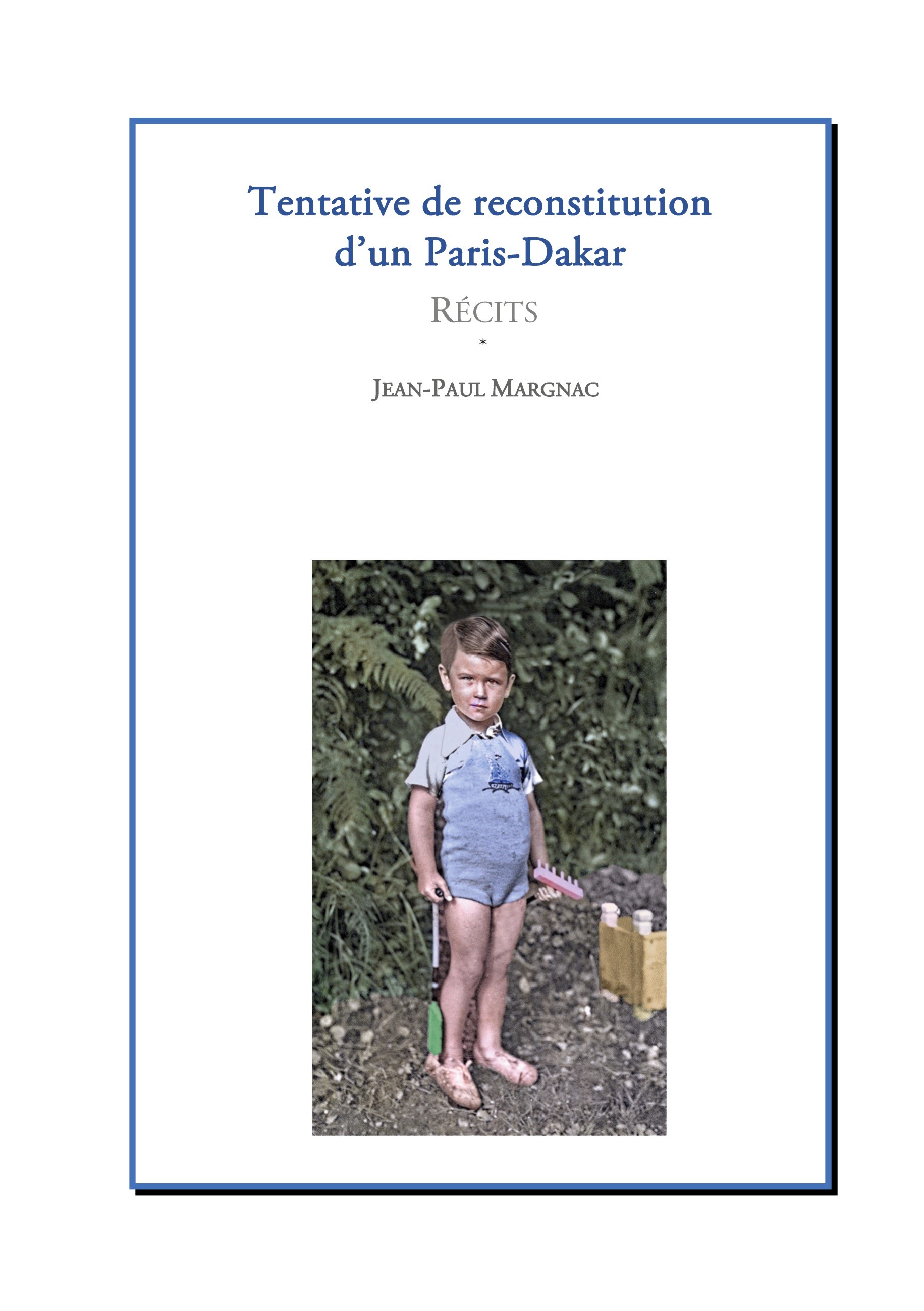 Tentative de reconstitution d'un Paris-Dakar