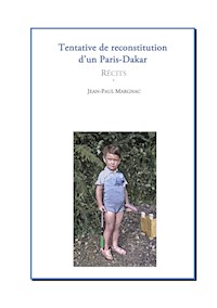 Tentative de reconstitution d'un Paris-Dakar - Jean-Paul Margnac - ebook