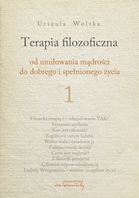 Terapia filozoficzna 1 - Wolska Urszula - książka