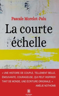 La courte échelle - Pascale Morelot-Palu - ebook